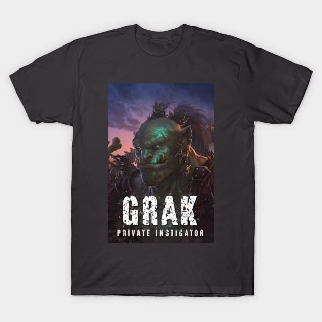 Grak: Private Instigator T-Shirt by Joseph J Bailey Author Designs